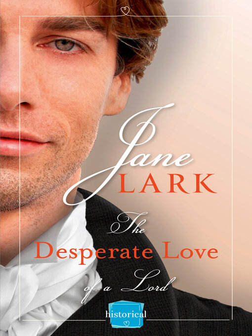 Title details for The Desperate Love of a Lord: A Free Novella by Jane Lark - Available